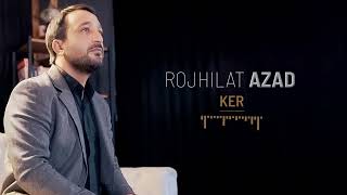 ROJHILAT AZAD - KER [ Video] Resimi