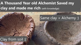 Enhancing clay with alchemy