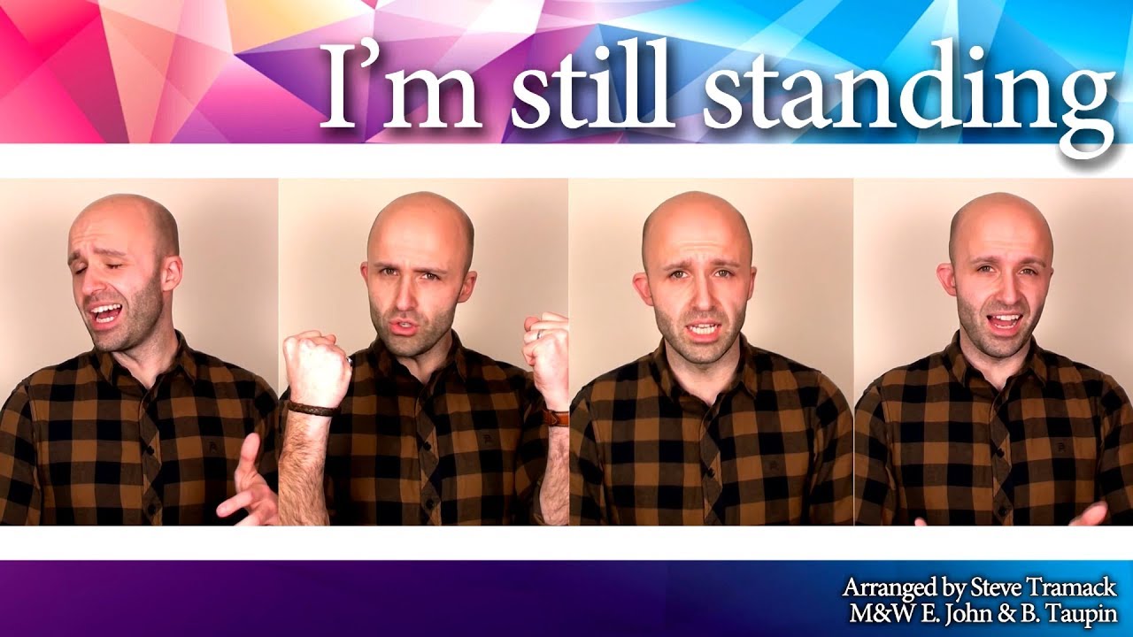 I M Still Standing Elton John Barbershop Quartet Ttbb Ssaa Youtube