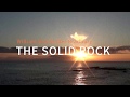 The Solid Rock by William Batchelder Bradbury