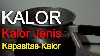 Kalor, Kalor jenis, dan Kapasitas kalor