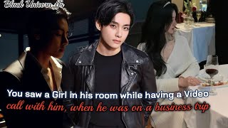 You saw a Girl in his room while having a [Taehyung ff] #oneshot #btsff #taehyungff