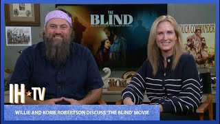 Duck Dynasty's Willie & Korie Robertson Talk 'The Blind' Movie (Exclusive)