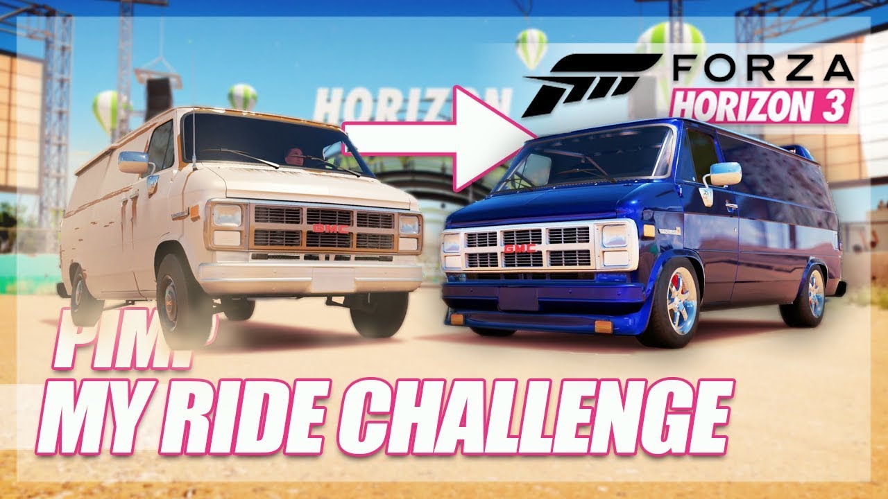 Forza Horizon 3 - Pimp My Ride Challenge! (Rice to Nice)