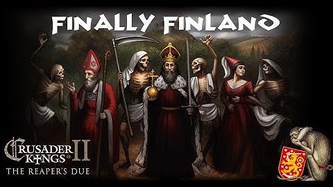 Rag Plays Crusader Kings II The Reaper