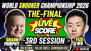 🔴 Wu Yize vs Shaun Murphy | Session 3 | World Snooker Championship 2026 | Final | Live Score Only