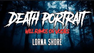 Lorna Shore - Death Portrait (Will Ramos on Vocals)  | LYRIC VIDEO