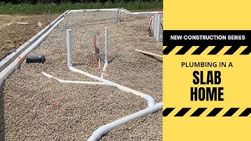 New Construction - Plumbing in a Slab Home