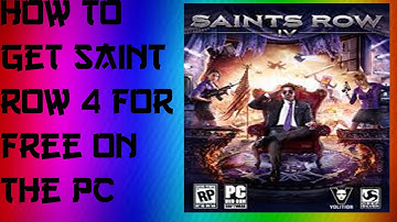 How To Get Saints Row IV For Free On The PC