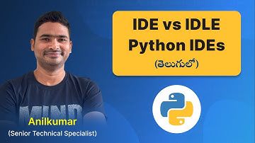 P9 - Python IDE vs IDLE, Python IDEs [తెలుగు]