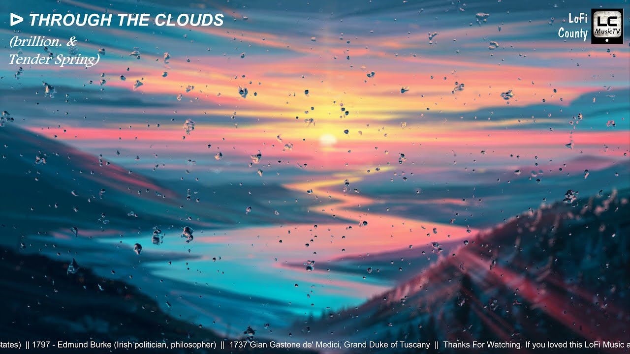 brillion. & Tender Spring - Through The Clouds (Original LoFi Mix) adlı videoyu YouTube'da izle brillion. & Tender Spring - Through The Clouds (Original LoFi Mix) adlı videoyu YouTube'da izle