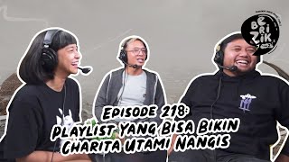 Playlist yang Bisa Bikin Charita Utami Nangis | Berizik Eps 218 | Podcast