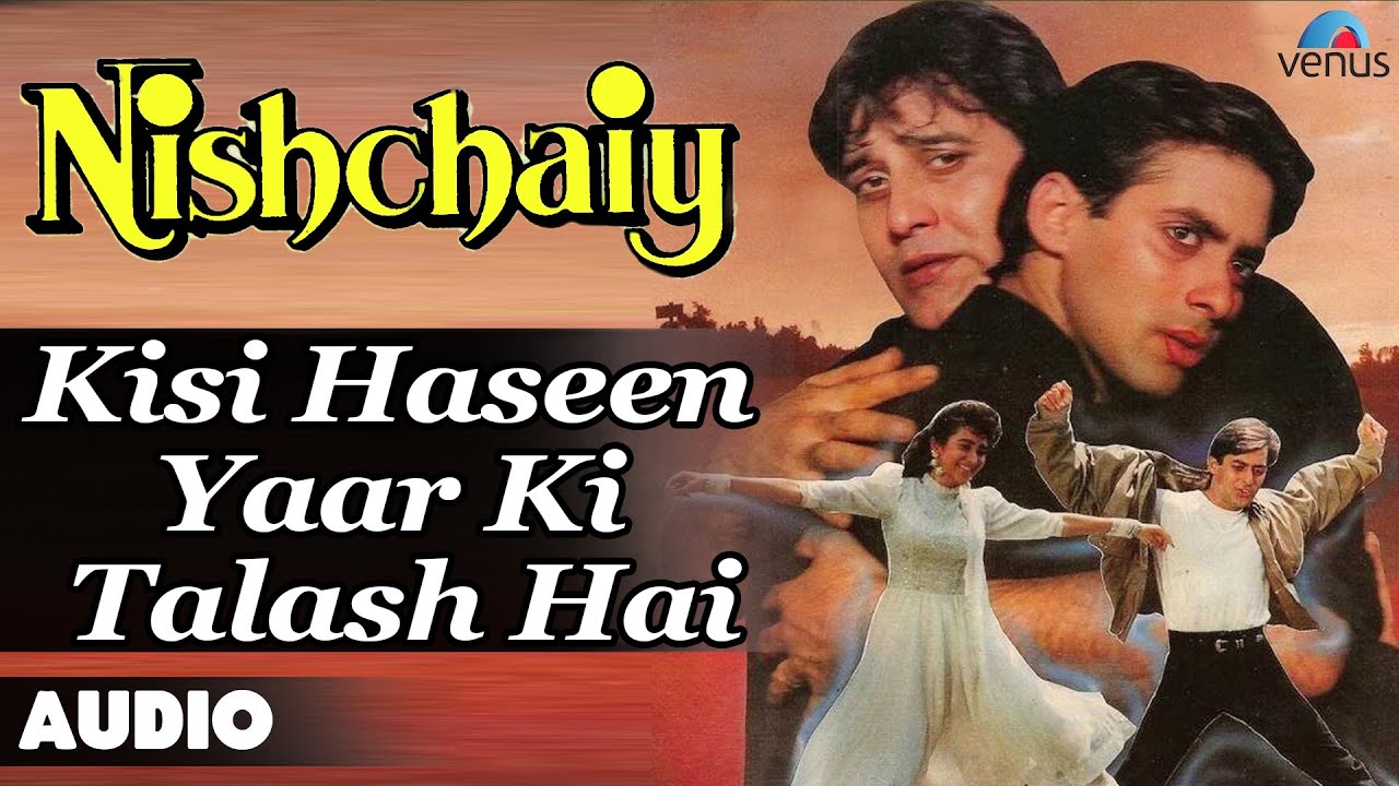 Nishchaiy Kisi Haseen Yaar Ki Talash Hai Full Audio Song Salman