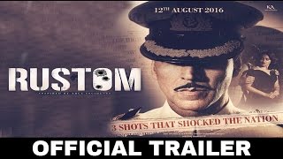 Rustom official trailer | akshay kumar ...