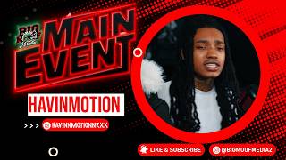HavinMotion "Store Walk" Main Event Performance