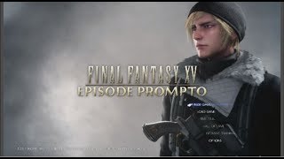 WHO HURT YOU, BOO!? | FFXV: Episode Prompto