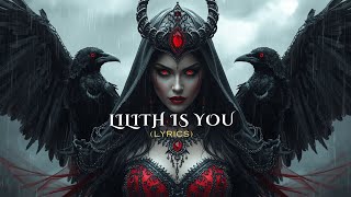 🖤 Lilith Anthem (Lyrics) | She Rises in Fire and Freedom
