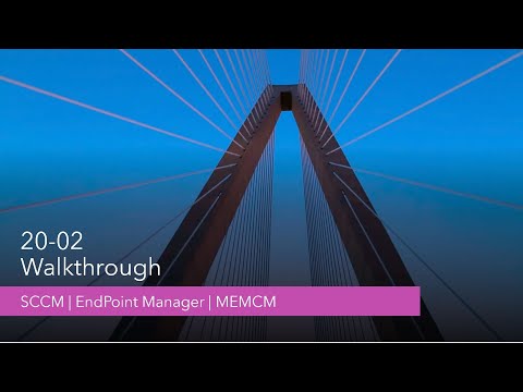 ConfigMgr 2002 New Features Walk-through in 10 Minutes | A list of Enhancements | #SCCM | #MEMCM