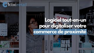 Klixi Retail | Logiciel tout-en-un pour digitaliser votre commerce de proximité screenshot 1