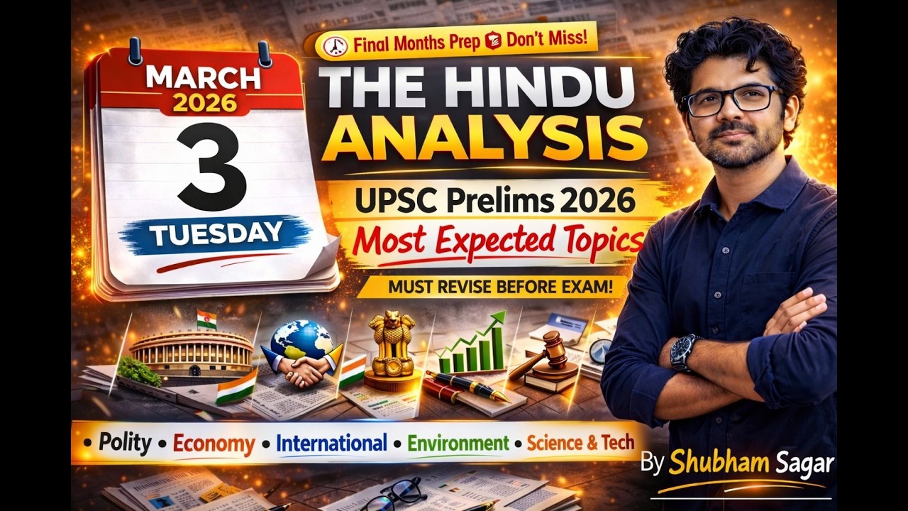 The Hindu Analysis | 3rd March 2026 | Daily- 9:00 AM | By- Shubham Sagar (with PYQs & MCQs)