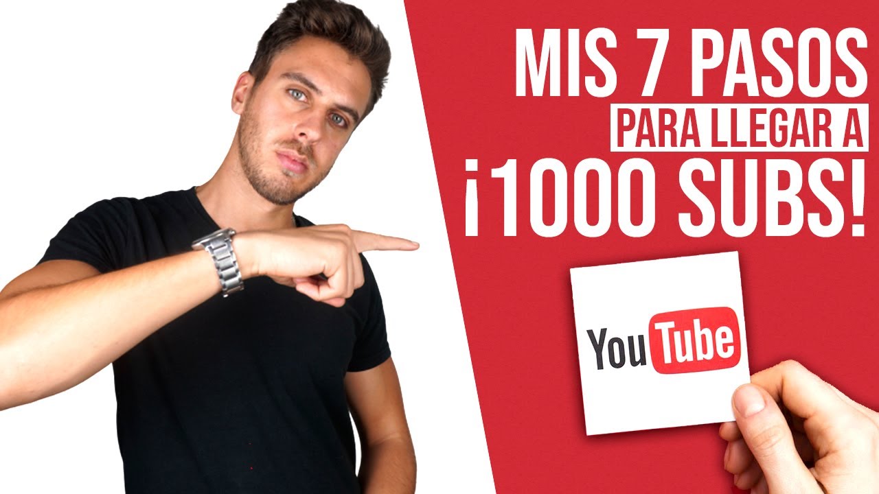 Como conseguir 1000 suscriptores en youtube 7 Consejos YouTube