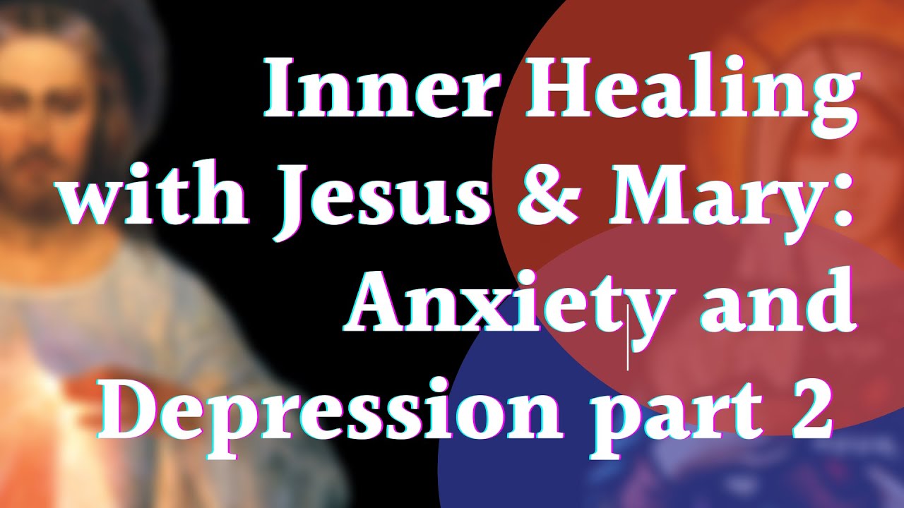 Can Jesus heal my anxiety, depression and mental illness? YouTube