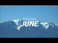 『✨ beautiful days ✨』 by JUNE self made MV ( French part of Switzerland )