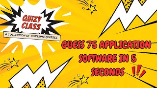 Guess the Application Software | 75 Type| Quizy Class | 2025 screenshot 3