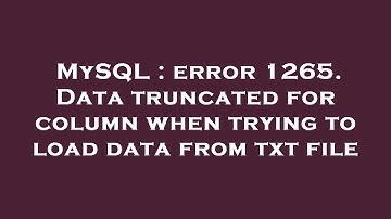 MySQL : error 1265. Data truncated for column when trying to load data from txt file