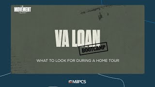 What to Look for During A Home Tour? | VA LOAN BOOTCAMP