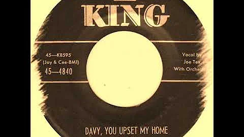 Joe Tex - Davy, You Upset My Home
