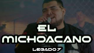 Legado 7 - El Michoacano (Corridos Belicos 2023)