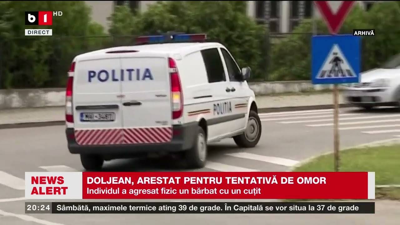 DOLJEAN, ARESTAT PENTRU TENTATIVĂ DE OMOR_Știri B1TV_21 iunie 2024