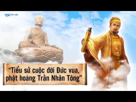 Video Tiểu sử cuộc đời Đức vua, phật hoàng Trần Nhân Tông - youtube