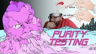 My Problems With The Left Part 2: Wokescolding/Purity Testing