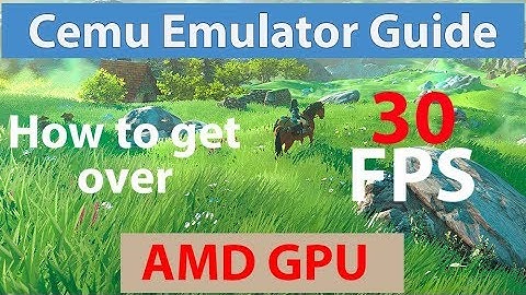 Cemu 1.11.3 | Guide for AMD Users | Zelda:BOTW