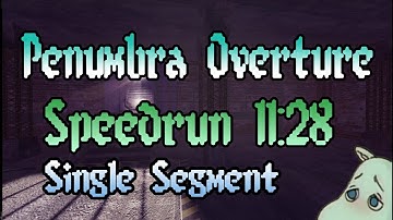 Penumbra: Overture in 11:28 (Any% Speedrun)