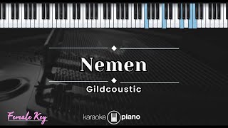 Nemen - Gildcoustic (KARAOKE PIANO - FEMALE KEY)