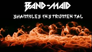Band-Maid Shambles - Instrumental.
