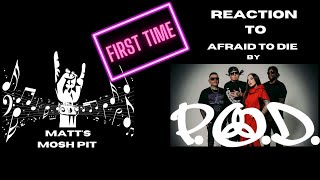 Matt watches Afraid to Die by P. O. D. Ft. Tatiana Shmayluk from JINJER for the FIRST TIME!!!
