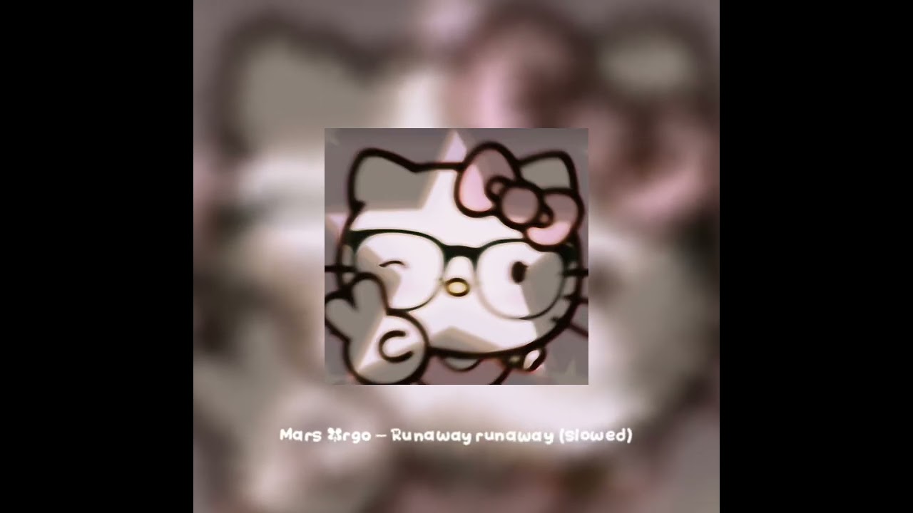 ★Mars Argo – Runaway runaway (slowed)★