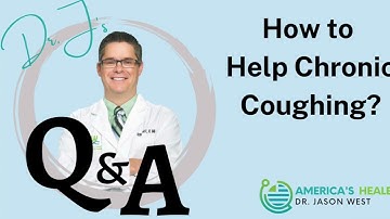 Q&A With Dr. J | How to Help Chronic Coughing