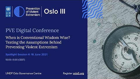 When is Conventional Wisdom Wise? Testing the Assumptions Behind Preventing Violent Extremism