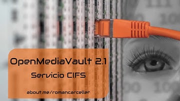 OpenMediaVault 2.1 (+ 4.1.3) - Compartir vía CIFS