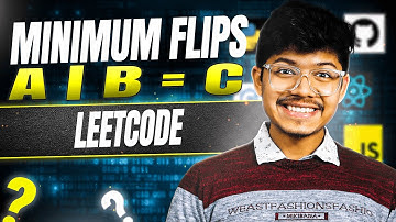 Minimum Flips to Make a OR b Equal to c II Bit Manipulation || And, Or, Xor || Leetcode 1318