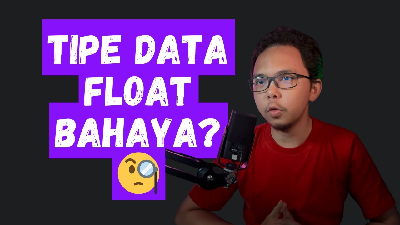 Kenapa tipe data float berbahaya? | Q&A - YouTube
