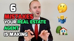 6 MISTAKES Your Real Estate Agent is Making | Realtor Mistakes to Avoid