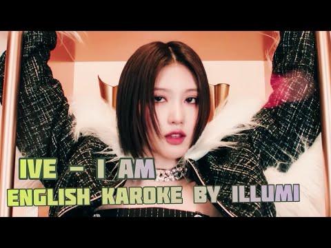 Ive - I Am English Karaoke