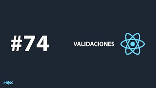 Curso de React Native desde Cero - Capitulo 74 Validaciones