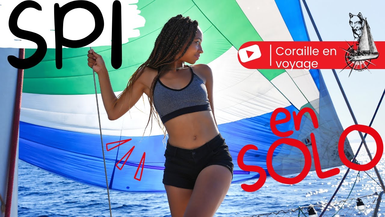 Elle met le SPI du voilier toute seule !! voilier coraille